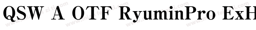 QSW A OTF RyuminPro ExHeavy字体转换